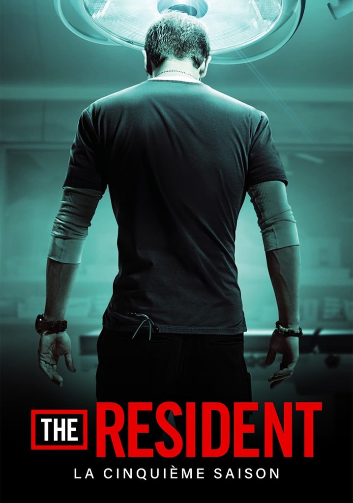 Saison 5 Le résident streaming où regarder les épisodes?